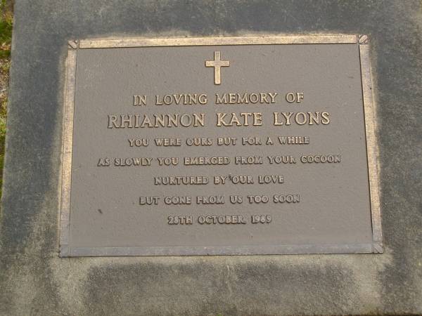 Rhiannon Kate LYONS,  | died 28 Oct 1989;  | Mooloolah cemetery, City of Caloundra  | 