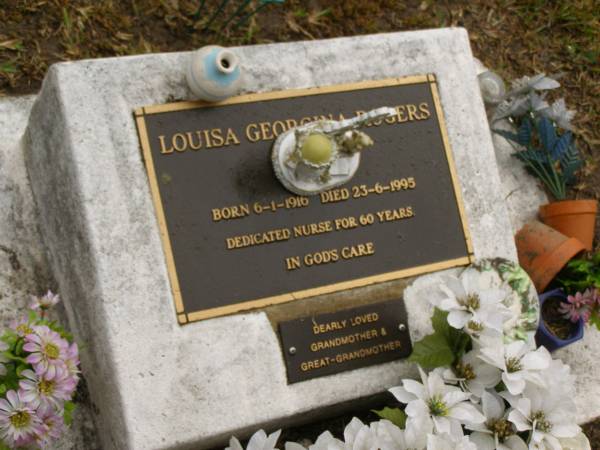 Louisa Georgina ROGERS (nee PEART),  | born 6-1-1916,  | died 23-6-1995,  | nurse for 60 years,  | grandmother great-grandmother;  | Mooloolah cemetery, City of Caloundra  | 