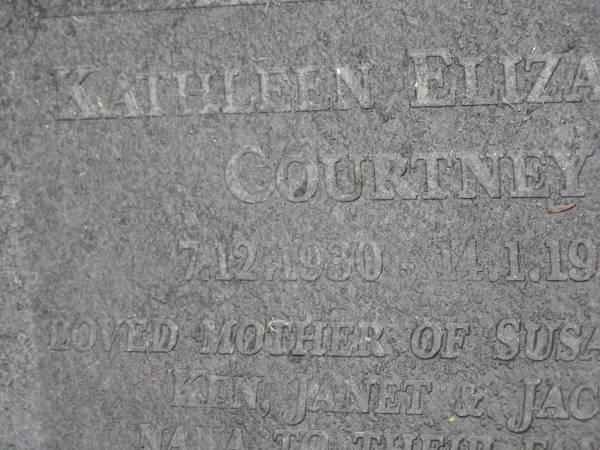 Kathleen Elizabeth COURTNEY,  | 7-12-1930 - 14-1-1998  | mother of Susan, Anne, Ken, Janet & Jacque,  | nana;  | Mooloolah cemetery, City of Caloundra  | 