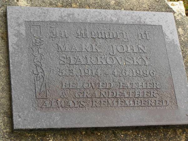 Mark John STARKOVSKY,  | 5-3-1914 - 4-6-1996,  | father grandfather;  | Mooloolah cemetery, City of Caloundra  | 
