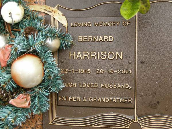 Bernard HARRISON,  | 22-1-1915 - 20-10-2001,  | husband father grandfather;  | Mooloolah cemetery, City of Caloundra  | 