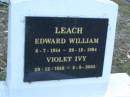 
Edward William LEACH,
6-7-1914 - 29-12-1964;
Violet Ivy LEACH,
29-12-1918 - 3-9-2003;
Mooloolah cemetery, City of Caloundra

