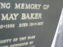 
Bernard Ormond BAKER,
born 14-5-1894,
died 17-8-1976;
Eva May BAKER,
born 30-10-1893,
died 10-1-1977;
Mooloolah cemetery, City of Caloundra

