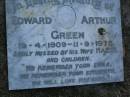 Edward Arthur GREEN, 19-4-1909 - 11-9-1978, missed by wife Hazel & children; Mooloolah cemetery, City of Caloundra  