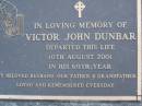 Victor John DUNBAR, died 10 Aug 2001 in 69th year, husband father grandfather; Mooloolah cemetery, City of Caloundra  