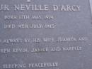 
Arthur Neville DARCY,
born 17 May 1924,
died 19 July 1985,
remembered by wife Juanita,
children Kevin, Janice & Narelle;
Mooloolah cemetery, City of Caloundra

