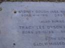 
Sydney GOUGH (nee ROBINSON),
born 4-4-1916,
died 12-5-1982;
Tracy Lee DYSON (nee EGAN),
born 29-10-66,
died 25-11-84;
Mooloolah cemetery, City of Caloundra


