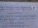 
Sydney GOUGH (nee ROBINSON),
born 4-4-1916,
died 12-5-1982;
Tracy Lee DYSON (nee EGAN),
born 29-10-66,
died 25-11-84;
Mooloolah cemetery, City of Caloundra

