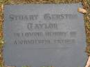 
Stuart Gerston TAYLOR,
father;
Mooloolah cemetery, City of Caloundra
