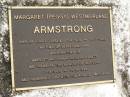 
Margaret (Peggy) Westmoreland ARMSTRONG,
7-3-1920 - 20-9-1995,
wife of Ernest Leslie 1-4-1914 - 30-7-1983,
mother of Lesley & Ann,
grandmother of Gary, Stuart, Emma-Kate & Brett;
Mooloolah cemetery, City of Caloundra
