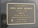 Vera Mary (Molly) WEBBER< 29-5-1905 - 1-7-1999, mother of Mary & John, grandmother great-grandmother; Mooloolah cemetery, City of Caloundra 