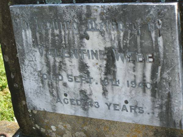 Valentine WEBB,  | died 16 Sept 1940 aged 43 years;  | Doris WEBB,  | 26 Mar 1903 - 26 June 1998,  | wife of Val;  | Moore-Linville general cemetery, Esk Shire  | 