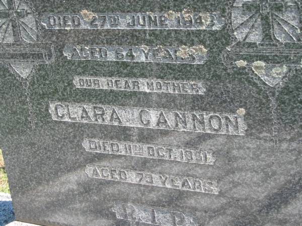 James GANNON,  | husband father,  | died 27 June 1943 aged 64 years;  | Clara GANNON,  | mother,  | died 11 Cot 1951 aged 73 years;  | Moore-Linville general cemetery, Esk Shire  | 