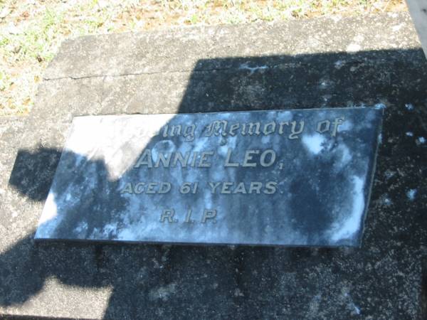 Thomas LEO,  | died 21 Aug 1911,  | erected by wife & family;  | Annie LEO,  | aged 61 years;  | Moore-Linville general cemetery, Esk Shire  | 