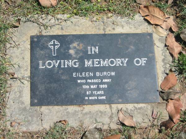 Eileen BUROW,  | died 10 May 1999 aged 87 years;  | Moore-Linville general cemetery, Esk Shire  | 