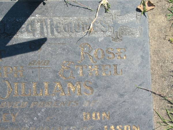 Robert Joseph WILLIAMS,  | died 13 March 1971 aged 76 years;  | Rose Ethel WILLIAMS,  | died 2 Sept 1964 aged 50 years;  | parents of Shirley & Don,  | grandparents of Jason;  | Moore-Linville general cemetery, Esk Shire  | 
