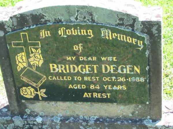 Bridget DEGEN,  | wife,  | died 26 Oct 1968 aged 84 years;  | Moore-Linville general cemetery, Esk Shire  | 
