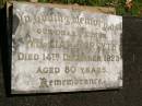 William FORSYTH,
father,
died 14 Dec 1923 aged 80 years;
Moore-Linville general cemetery, Esk Shire