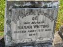 
Sarah WHITING,
mother,
died 18 Mar 1942;
Moore-Linville general cemetery, Esk Shire
