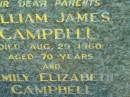 parents; William James CAMPBELL, died 29 Aug 1960 aged 70 years; Emily Elizabeth CAMPBELL, died 26 March 1974 aged 82 years; Moore-Linville general cemetery, Esk Shire 