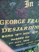 
George Frank DESJARDINS,
born 15 Nov 1910 died 7 Oct 1994;
Thelma DESJARDINS,
born 5 June 1922 died 27 Oct 2003;
Mt Mort Cemetery, Ipswich
