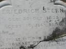 
Friedrich STERN
b: 29 Oct 1835, d: 16 Jul 1886
Mt Cotton  Gramzow  Cornubia  Carbrook Lutheran Cemetery, Logan City

