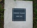 
Ormonde PALMER
infant 1945
Mt Cotton  Gramzow  Cornubia  Carbrook Lutheran Cemetery, Logan City

