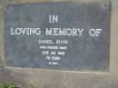 
Daniel IRVIN
20 Jul 1988, aged 78
Mt Cotton  Gramzow  Cornubia  Carbrook Lutheran Cemetery, Logan City

