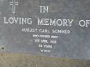 
August Carl SOMMER
9 Apr 1935, aged 86
Mt Cotton  Gramzow  Cornubia  Carbrook Lutheran Cemetery, Logan City

