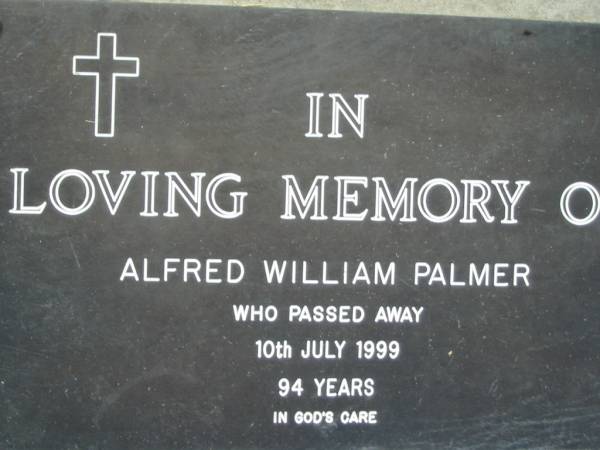 Alfred William PALMER  | 10 Jul 1999, aged 94  | Mt Cotton / Gramzow / Cornubia / Carbrook Lutheran Cemetery, Logan City  |   | 