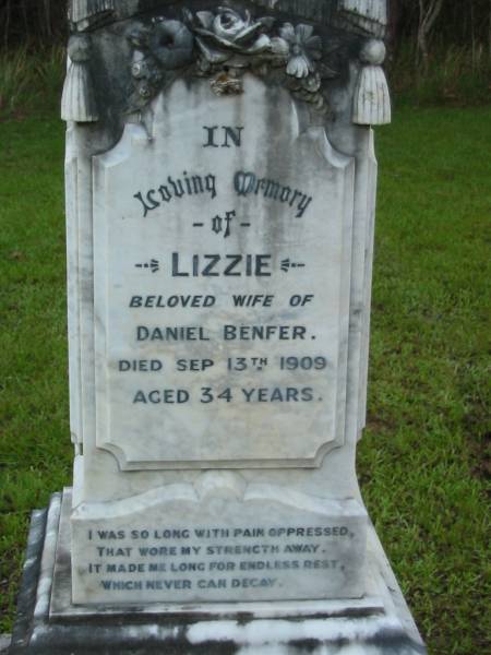Lizzie  | (wife of) Daniel Benfer  | 13 Sep 1909, aged 34  | Daniel Frederick  | (infant son of D and L BENFER)  | d: 7 Sep 1909, aged 1 month  | Mt Cotton / Gramzow / Cornubia / Carbrook Lutheran Cemetery, Logan City  |   | 
