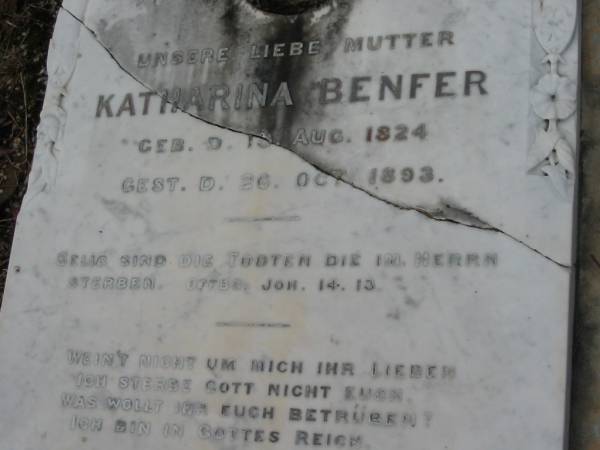 Johann Philipp BENFER  | b: 23 Oct 1823, d: 7 Oct 1896  | Katharina BENFER  | b: 10 Aug 1824, d: 26 Oct 1893  | Mt Cotton / Gramzow / Cornubia / Carbrook Lutheran Cemetery, Logan City  |   | 