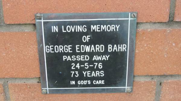 George Edward Bahr  | d: 24 May 1976, aged 73  |   | Mount Cotton St Pauls Lutheran Columbarium wall  |   | 