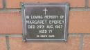 
Margaret Embrey
d: 29 Aug 1967, aged 71

Mount Cotton St Pauls Lutheran Columbarium wall 

