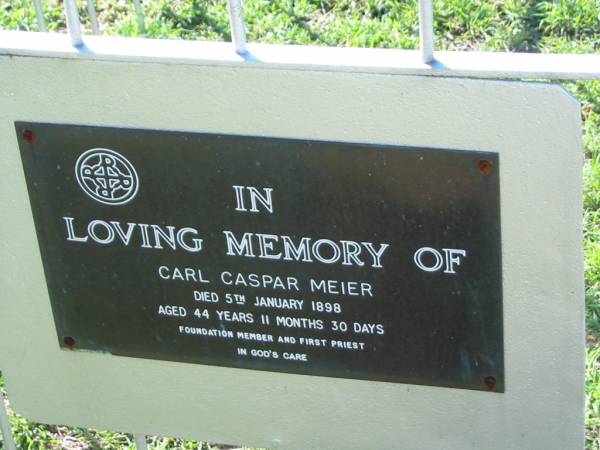 Carl Caspar MEIER  | 5 Jan 1898, aged 44 years 11 months 30 days  | (foundation member and first priest)  | Mount Beppo Apostolic Church Cemetery  | 