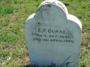 
E.F. DUMKE,
born 2 Nov 1897 died 19 April 1898;
Mt Beppo General Cemetery, Esk Shire
