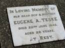 
Eugene A. TESKE,
son brother,
died 22 June 1945 aged 22 years;
Mt Beppo General Cemetery, Esk Shire
