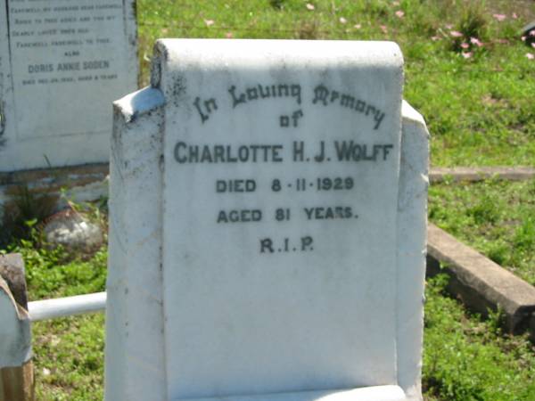 Charlotte H.J. WOLFF,  | died 8-11-1929 aged 81 years;  | Mt Beppo General Cemetery, Esk Shire  | 