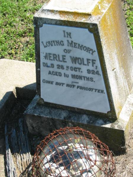 Merle WOLFF,  | died 26? Oct 1924 aged 10 months;  | Mt Beppo General Cemetery, Esk Shire  | 