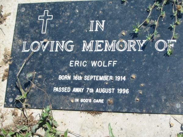 Eric WOLFF,  | born 16 Sept 1914 died 7 Aug 1996;  | Mt Beppo General Cemetery, Esk Shire  | 