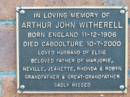 Arthur John WITHERELL; B: England 12 Dec 1906 D: Caboolture 10 Jul 2000 husband of Elsie Father of Marjorie, Neville, Jeanette, Rhonda, Robyn  Mt Mee Cemetery, Caboolture Shire 