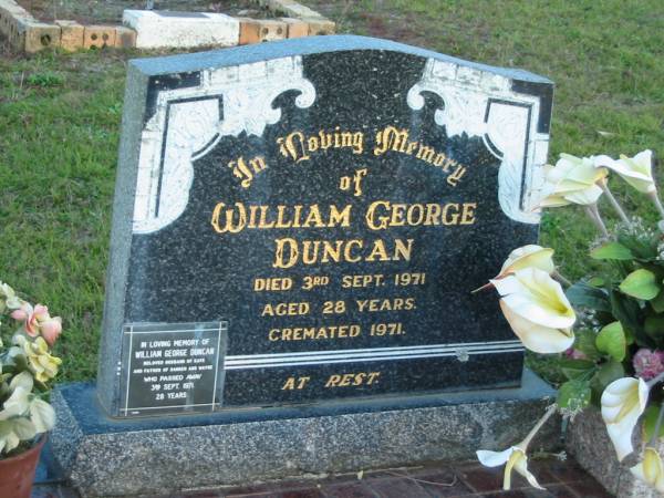 William George DUNCAN, died 3 Sept 1971 aged 28 years, cremated 1971, husband of Kaye, father of Darren and Wayne;  | Mt Mee Cemetery, Caboolture Shire  |   | 