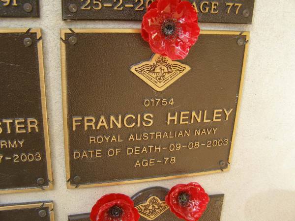 Francis HENLEY, d: 9-8-2003, aged 78  | War Memorial, Elsie Laver Park, Mudgeeraba  | 