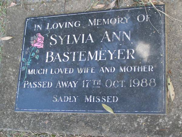 Sylvia Ann BASTEMEYER,  | wife mother,  | died 17 Oct 1988;  | Mudgeeraba cemetery, City of Gold Coast  | 