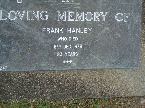 Frank HANLEY,  | died 16 Dec 1978 aged 83 years;  | Mudgeeraba cemetery, City of Gold Coast  | 