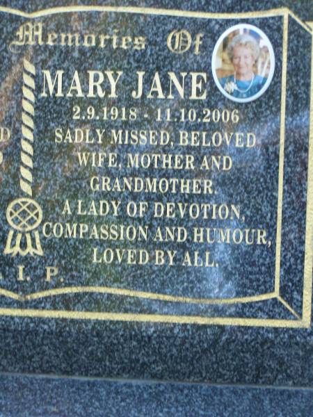 John,  | 27-4-1924 - 4-7-2001,  | husband father grandfather;  | Mary Jane,  | 2-9-1918 - 11-10-2006,  | wife mother grandmother;  | [REDO surname]  | Mudgeeraba cemetery, City of Gold Coast  | 