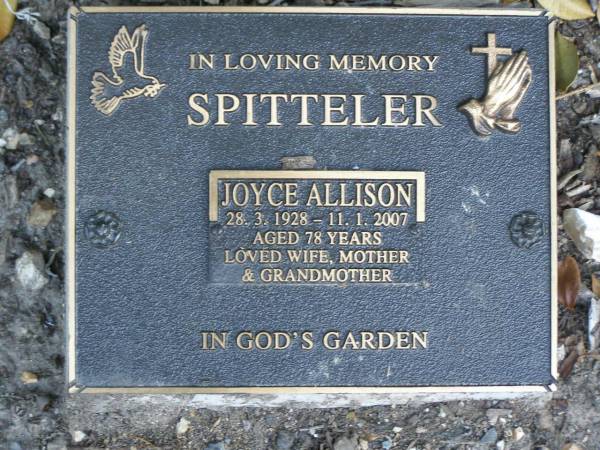 Joyce Allison SPITTELER,  | 28-3-1928 - 11-1-2007 aged 78 years,  | wife mother grandmother;  | Mudgeeraba cemetery, City of Gold Coast  | 