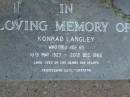 
Konrad LANGLEY,
10 May 1923 - 20 Dec 1988 aged 65 years;
Mudgeeraba cemetery, City of Gold Coast
