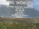 George Haxton JOHNSTON,
died 18 July 1985 aged 38 years;
Mudgeeraba cemetery, City of Gold Coast