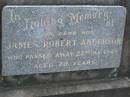 
James Robert ANDERSON,
son,
died 22 Jan 1949 aged 26 years;
Mudgeeraba cemetery, City of Gold Coast
